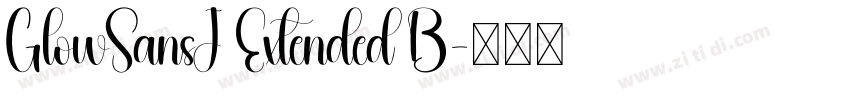 GlowSansJ Extended B字体转换